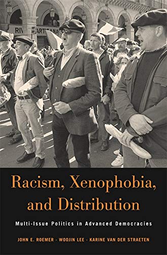 Racism, Xenophobia, and Distribution Multi-Issue Politics in Advanced Democraci [Hardcover]