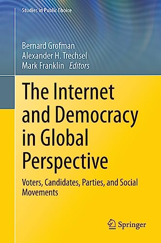 The Internet and Democracy in Global Perspective Voters, Candidates, Parties, a [Hardcover]