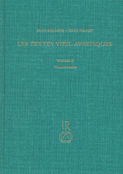 Les Textes Vieil-Avestiques: Volume III: Commentaire [Hardcover]