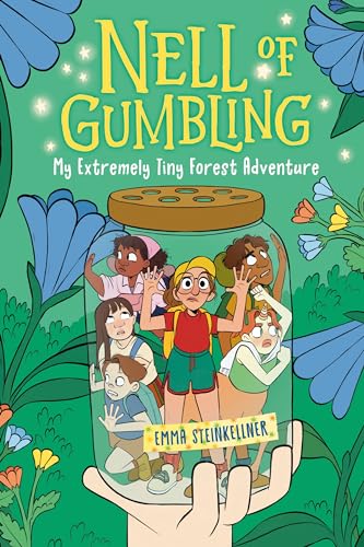 Nell of Gumbling: My Extremely Tiny Forest Adventure [Paperback]