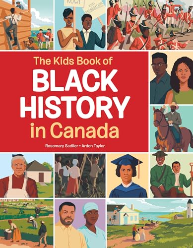 The Kids Book of Black History in Canada [Hardcover]