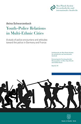 Youth-Police Relations in Multi-Ethnic Cities: A study of police encounters and  [Paperback]