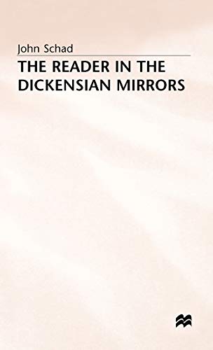 The Reader in the Dickensian Mirrors: Some New Language [Hardcover]