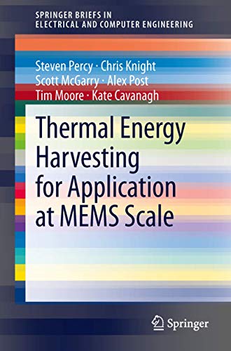 Thermal Energy Harvesting for Application at MEMS Scale [Paperback]