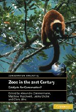 Zoos in the 21st Century Catalysts for Conservation [Hardcover]