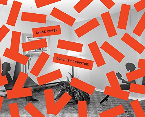 Lynne Cohen: Occupied Territory [Hardcover]