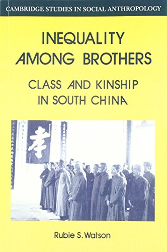 Inequality Among Brothers Class and Kinship in South China [Paperback]