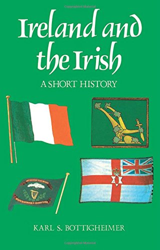 Ireland and the Irish A Short History [Paperback]