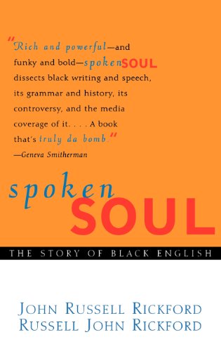 Spoken Soul The Story of Black English [Hardcover]