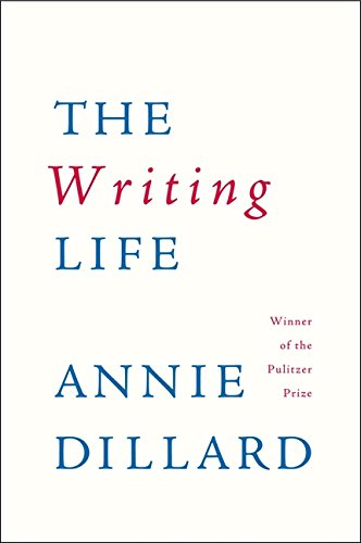 The Writing Life [Paperback]