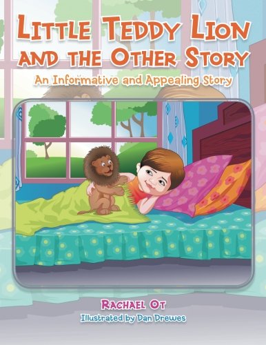 Little Teddy Lion And The Other Story An Informative And Appealing Story [Paperback]