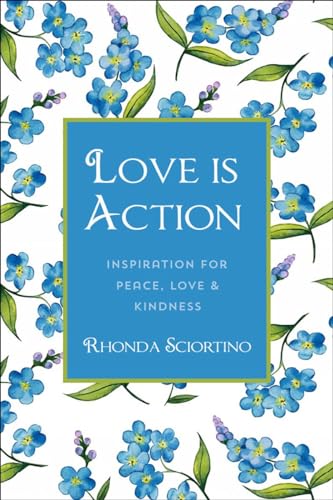 Love is Action: How to Change the World with Love [Paperback]