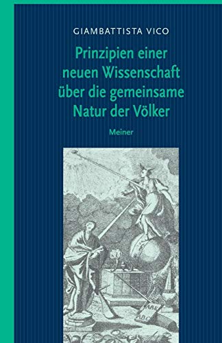 Prinzipien Einer Neuen Wissenschaft ber Die Gemeinsame Natur Der Vlker [Perfect Paperback]