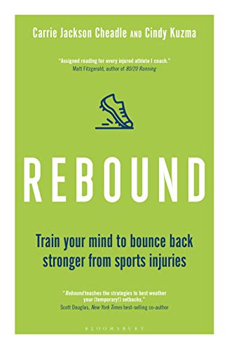 Rebound: Train Your Mind to Bounce Back Stronger from Sports Injuries [Paperback]