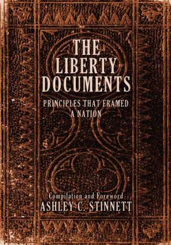 The Liberty Documents Principles That Framed A Nation [Paperback]