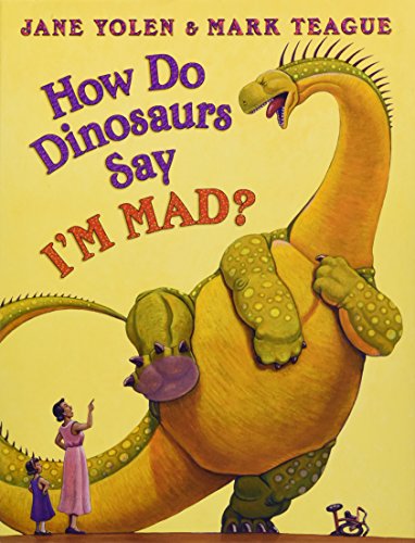 How Do Dinosaurs Say I'M MAD? [Hardcover]