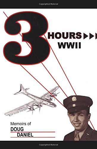 Three Hours Wii Memoirs Of Doug Daniel [Paperback]