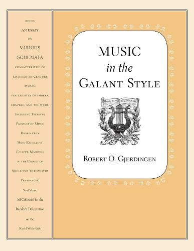 Music in the Galant Style [Paperback]