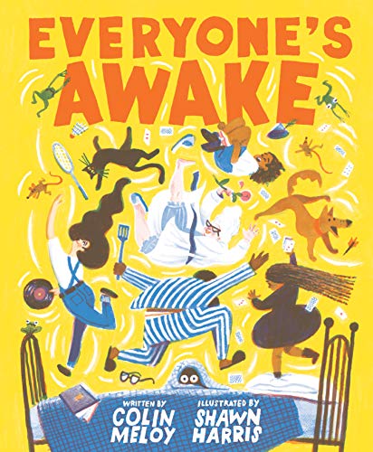 Everyone's Awake: (Read-Aloud Bedtime Book, G