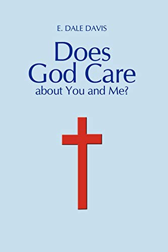 Does God Care about You and Me [Paperback]