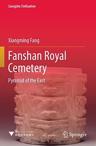 Fanshan Royal Cemetery: Pyramid of the East [Paperback]