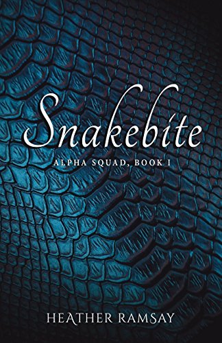 Snakebite  Alpha Squad Book One [Paperback]