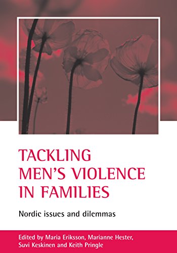 Tackling men&39s violence in families Nordic issues and dilemmas [Paperback]