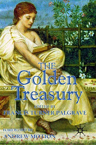 The Golden Treasury: Of the Best Songs and Ly