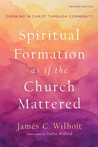 Spiritual Formation As If The Church Mat [TRADE PAPER         ]