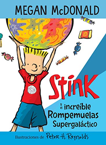 Stink y el incre?ble Rompemuelas Supergal?ctico / Stink and the Incredible Super [Paperback]