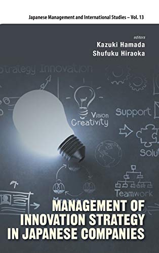 Management Of Innovation Strategy In Japanese Companies (japanese Management And [Hardcover]