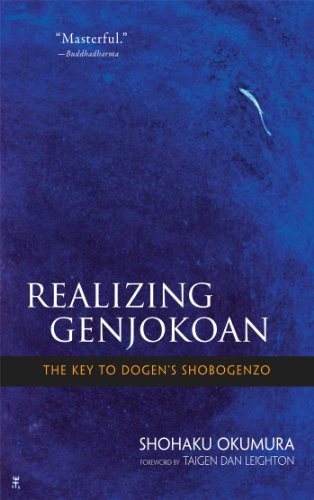 Realizing Genjokoan: The Key to Dogen's Shobogenzo [Paperback]