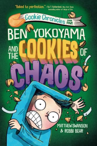 Ben Yokoyama and the Cookies of Chaos [Paperback]