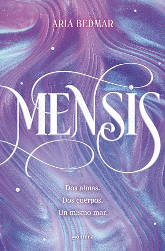 Mensis: Dos almas. Dos cuerpos. Un mismo mar. / Mensis: Two Souls. Two Bodies. O [Paperback]