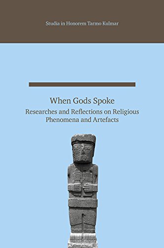 When Gods Spoke: Researches and Reflections on Religious Phenomena and Artefacts [Hardcover]