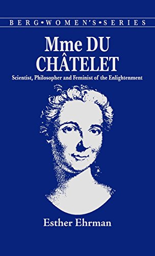 Madame du Chatelet Scientist, Philosopher and Feminist of the Enlightenment [Hardcover]