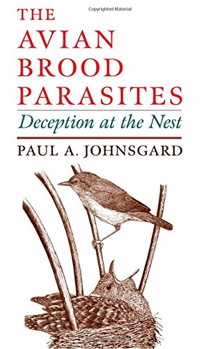 The Avian Brood Parasites Deception at the Nest [Hardcover]