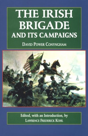 The Irish Brigade and Its Campaigns [Hardcover]