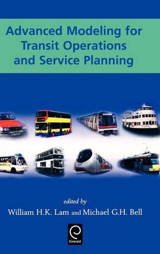 Advanced Modeling for Transit Operations and Service Planning [Hardcover]