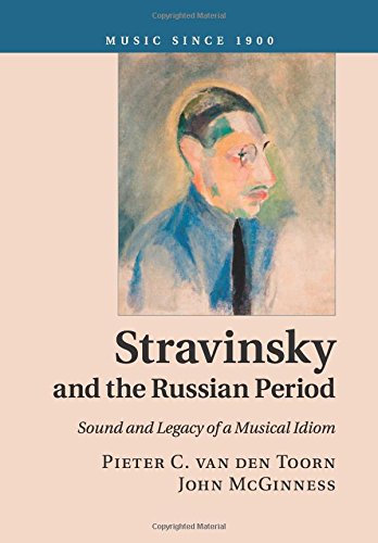 Stravinsky and the Russian Period Sound and Legacy of a Musical Idiom [Paperback]