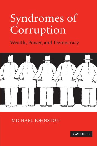 Syndromes of Corruption Wealth, Poer, and Democracy [Paperback]