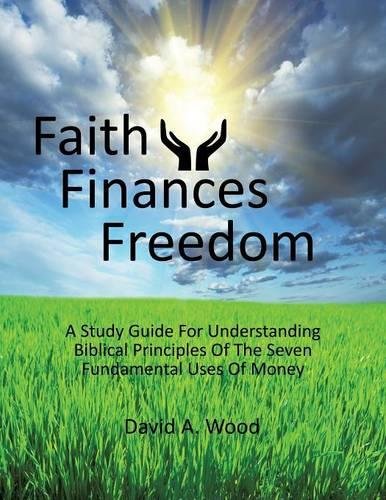 Faith Finances Freedom [Paperback]