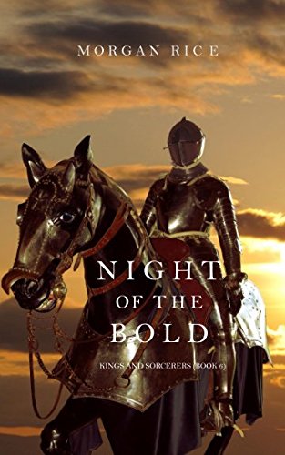 Night Of The Bold (kings And Sorcerers--Book 6) [Paperback]