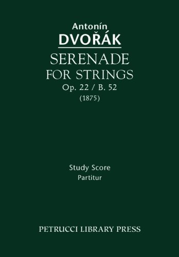 Serenade For Strings, Op. 22 / B. 52 - Study Score [Paperback]