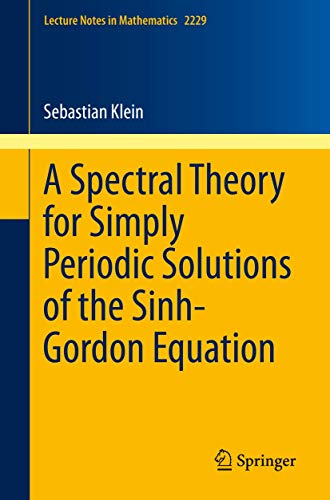 A Spectral Theory for Simply Periodic Solutions of the Sinh-Gordon Equation [Paperback]