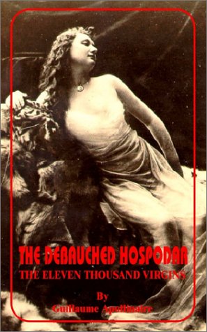 Debauched Hospodar  The Eleven Thousand Virgins [Paperback]