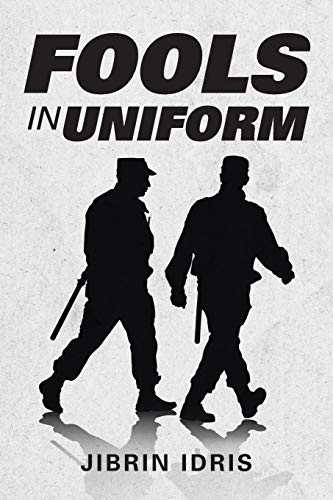 Fools In Uniform [Paperback]