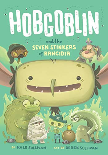 Hobgoblin and the Seven Stinkers of Rancidia [Hardcover]