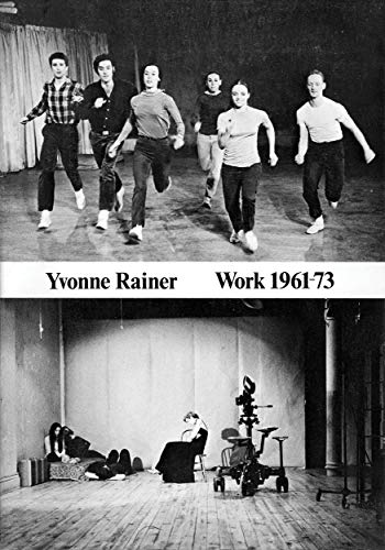 Yvonne Rainer: Work 1961–73 [Paperback]