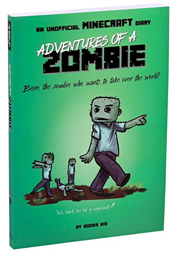 Adventures of a Zombie: An Unofficial Minecra